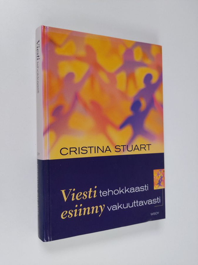 Cristina Stuart : Viesti tehokkaasti, esiinny vakuuttavasti