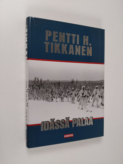 Pentti H. Tikkanen : Idässä palaa
