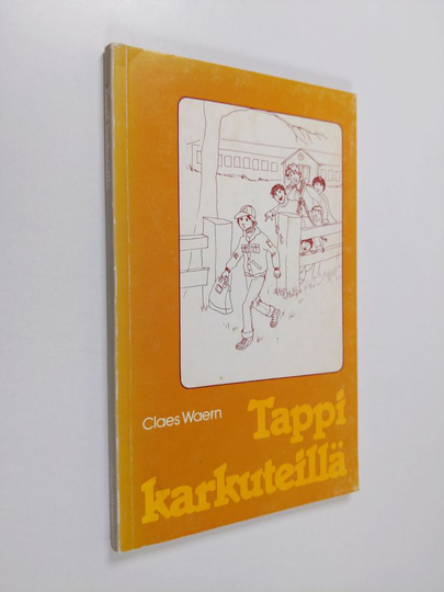 Claes Waern : Tappi karkuteillä