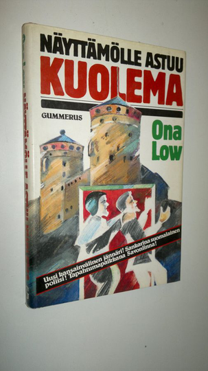 Ona Low : Näyttämölle astuu kuolema