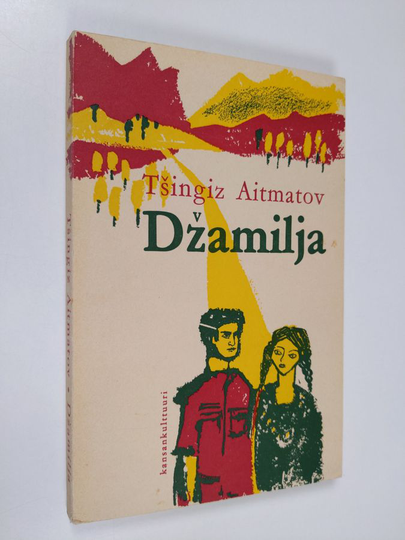 Tsingiz Aitmatov : Dzamilja ; Punahuivinen poppelini