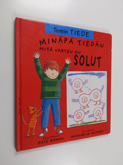 Kate Rowan : Minäpä tiedän mitä varten on solut