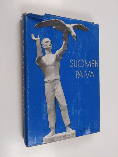Suomen päivä : suurten muistojen kirja