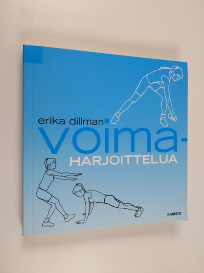 Erika Dillman : Voimaharjoittelua