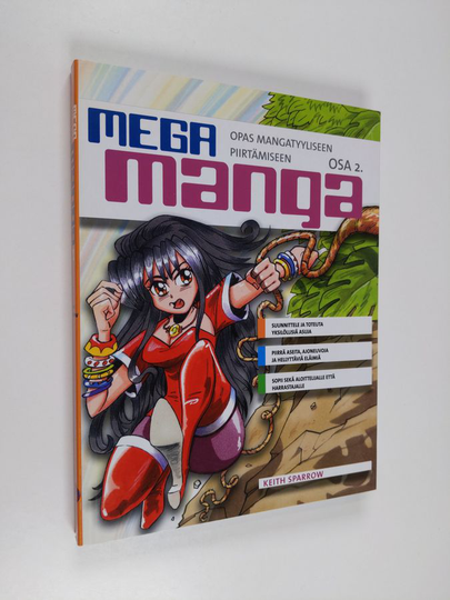 Keith Sparrow : Mega manga : [opas mangatyyliseen piirtämiseen] Osa 2