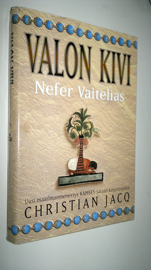 Christian Jacq : Nefer Vaitelias - Valon kivi