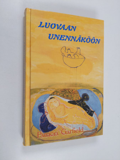 Patricia Garfield : Luovaan unennäköön