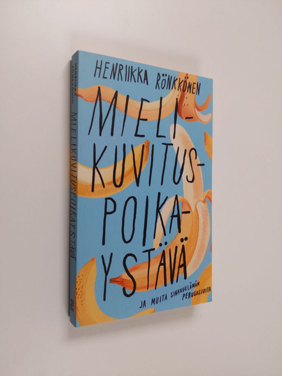 Henriikka Rönkkönen : Mielikuvituspoikaystävä ja muita sinkkuelämän perusasioita