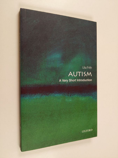 Uta Frith : Autism : a very short introduction