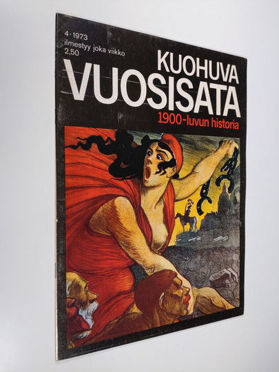 Kuohuva vuosisata - 1900 luvun historia 4/1973