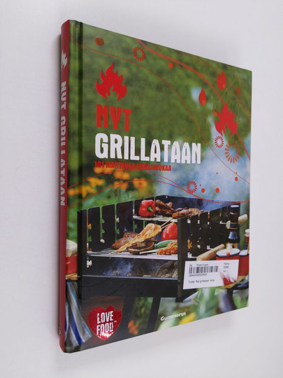 Christine McFadden : Nyt grillataan : 101 mahtavaa grilliruokaa