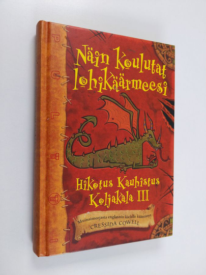 Cressida Cowell : Näin koulutat lohikäärmeesi