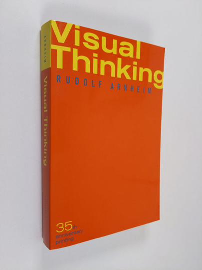 Rudolf Arnheim : Visual Thinking