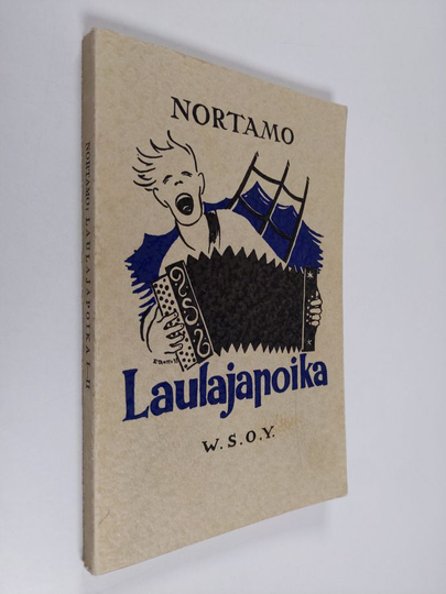 Hj Nortamo : Laulajapoika : lauluja ja nuotteja 1-2
