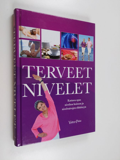 Simone Harland : Terveet nivelet : kattava opas nivelten hoitoon ja nivelvaivojen ehkäisyyn