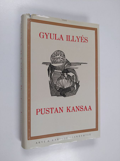 Gyula Illyes : Pustan kansaa