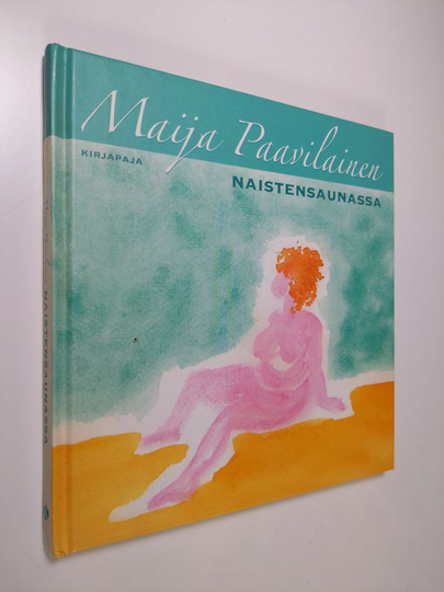 Maija Paavilainen : Naistensaunassa