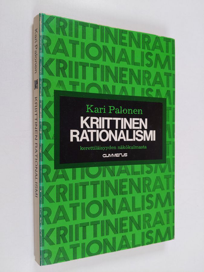 Kari Palonen : Kriittinen rationalismi kerettiläisyyden näkökulmasta