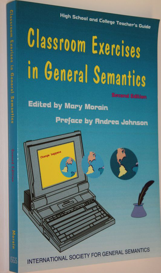 Mary (toim.) Morain : Classroom exercises in general semantics