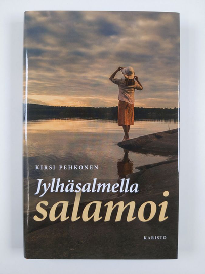 Kirsi Pehkonen : Jylhäsalmella salamoi