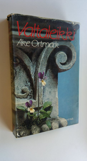Åke Ortmark : Valtaleikki