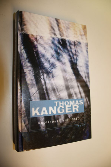 Thomas Kanger : Kuolleessa kulmassa
