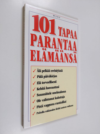 101 tapaa parantaa elämääsi