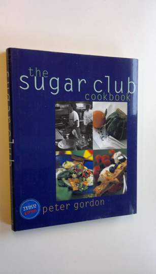 Peter Gordon : The Sugar Club cookbook