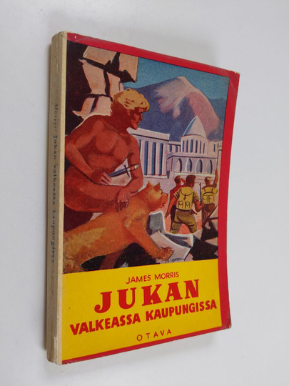 James Morris : Jukan valkeassa kaupungissa : seikkailuromaani