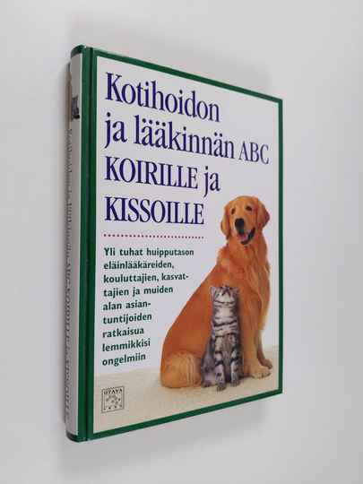 Matthew Hoffman (toim.) : Kotihoidon ja lääkinnän ABC koirille ja kissoille : yli tuhat huipputason eläinlääkäreiden, kouluttajien, kasvattajien ...