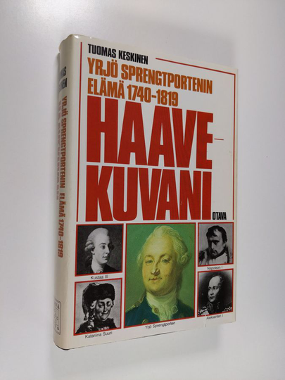 Tuomas Keskinen : Haavekuvani : Yrjö Sprengtportenin elämä 1740-1819