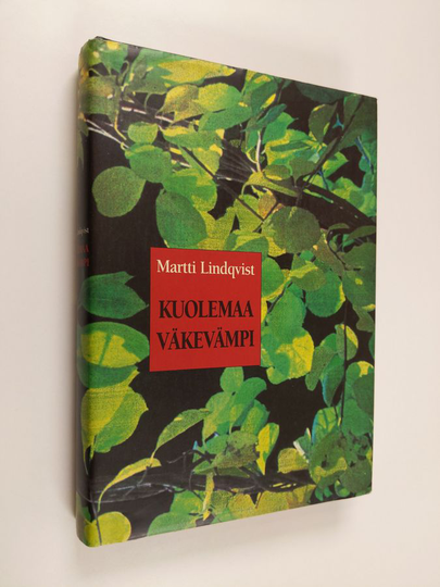 Martti Lindqvist : Kuolemaa väkevämpi