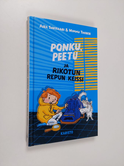 Aira Savisaari : Ponku, Peetu ja rikotun repun keissi