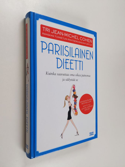 Jean-Michel Cohen : Pariisilainen dieetti : miten saavuttaa oma ihannepaino ja pysyä siinä