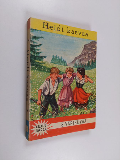 Johanna Spyri : Heidi kasvaa