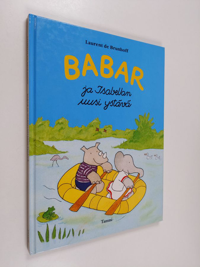 Laurent de Brunhoff : Babar ja Isabellan uusi ystävä