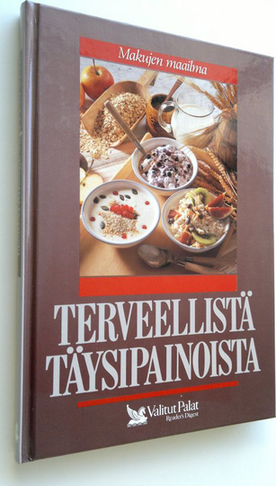 Mia Paakkanen (toim.) : Terveellistä täysipainoista