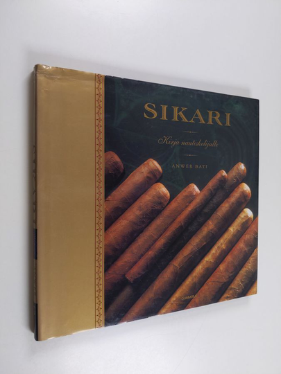 Anwer Bati : Sikari : kirja nautiskelijalle