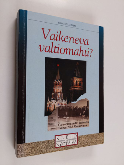 Esko Salminen : Vaikeneva valtiomahti : Neuvostoliitto/Venäjä Suomen lehdistössä 1968-1991