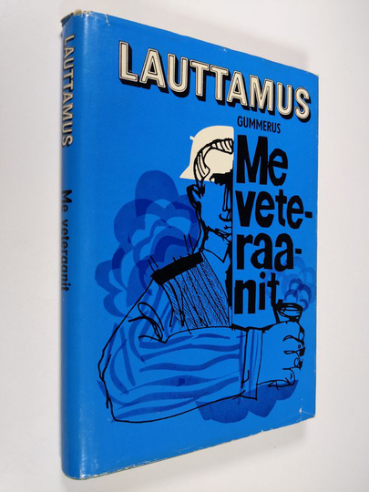 Niilo Lauttamus : Me veteraanit