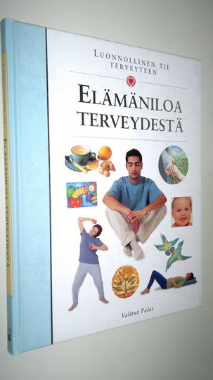 Tuulikki Valta (suom) : Elämäniloa terveydestä