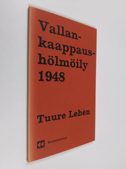 Tuure Lehen : Vallankaappaushölmöily 1948