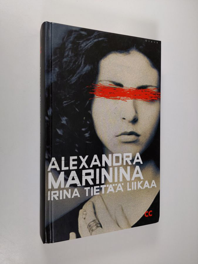 Alexandra Marinina : Irina tietää liikaa