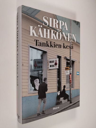 Sirpa Kähkönen : Tankkien kesä