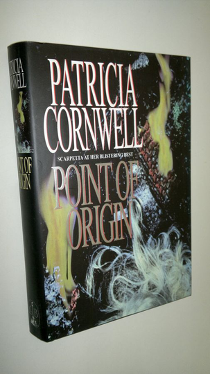 Patricia Cornwell : Point of origin