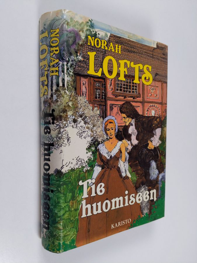 Norah Lofts : Tie huomiseen
