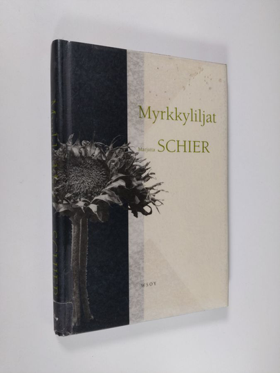 Marjatta Schier : Myrkkyliljat : kertomuksia