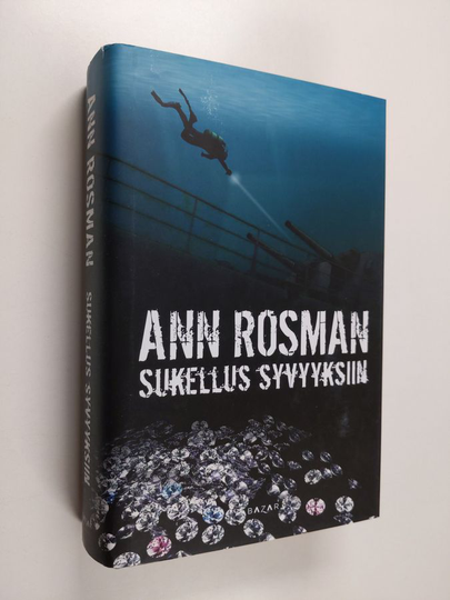 Ann Rosman : Sukellus syvyyksiin