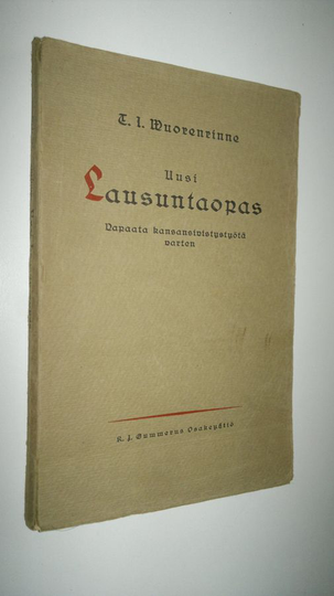 T.I. Wuorenrinne : Uusi lausuntaopas - vapaata kansansivistystyötä varten