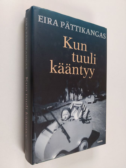 Eira Pättikangas : Kun tuuli kääntyy